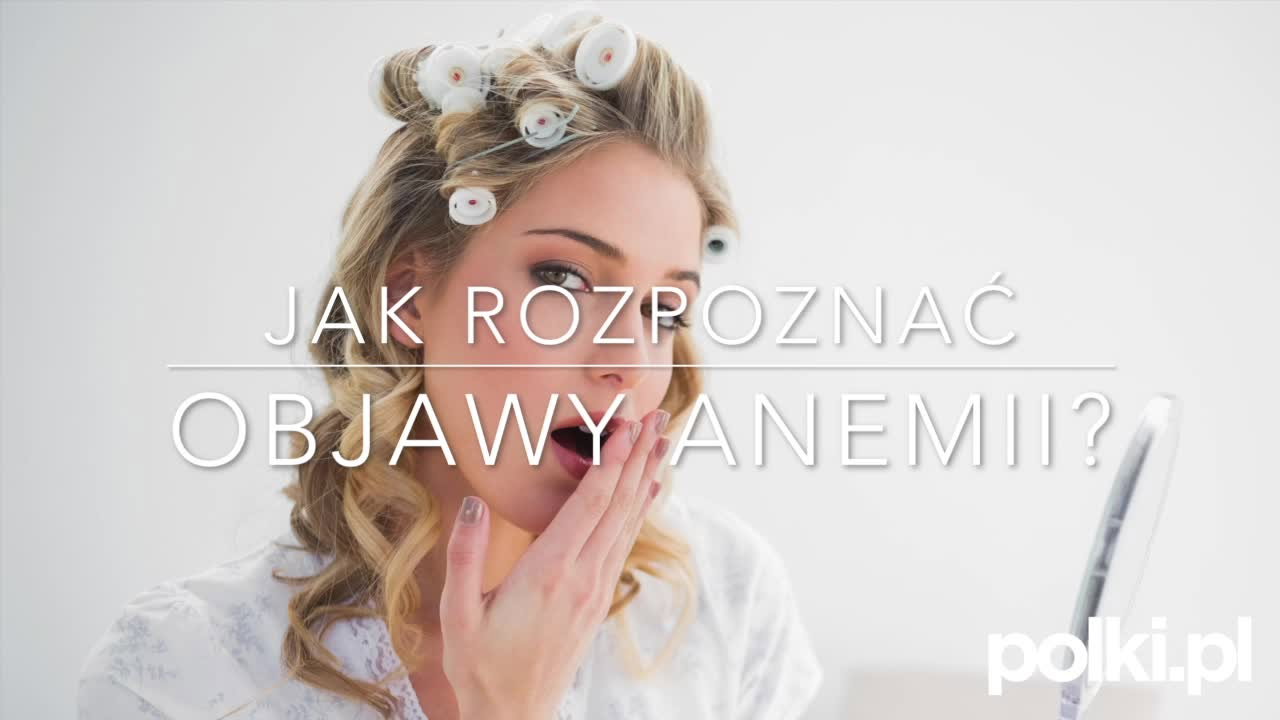 Objawy anemii - jak rozpoznać pierwsze objawy niedokrwistości