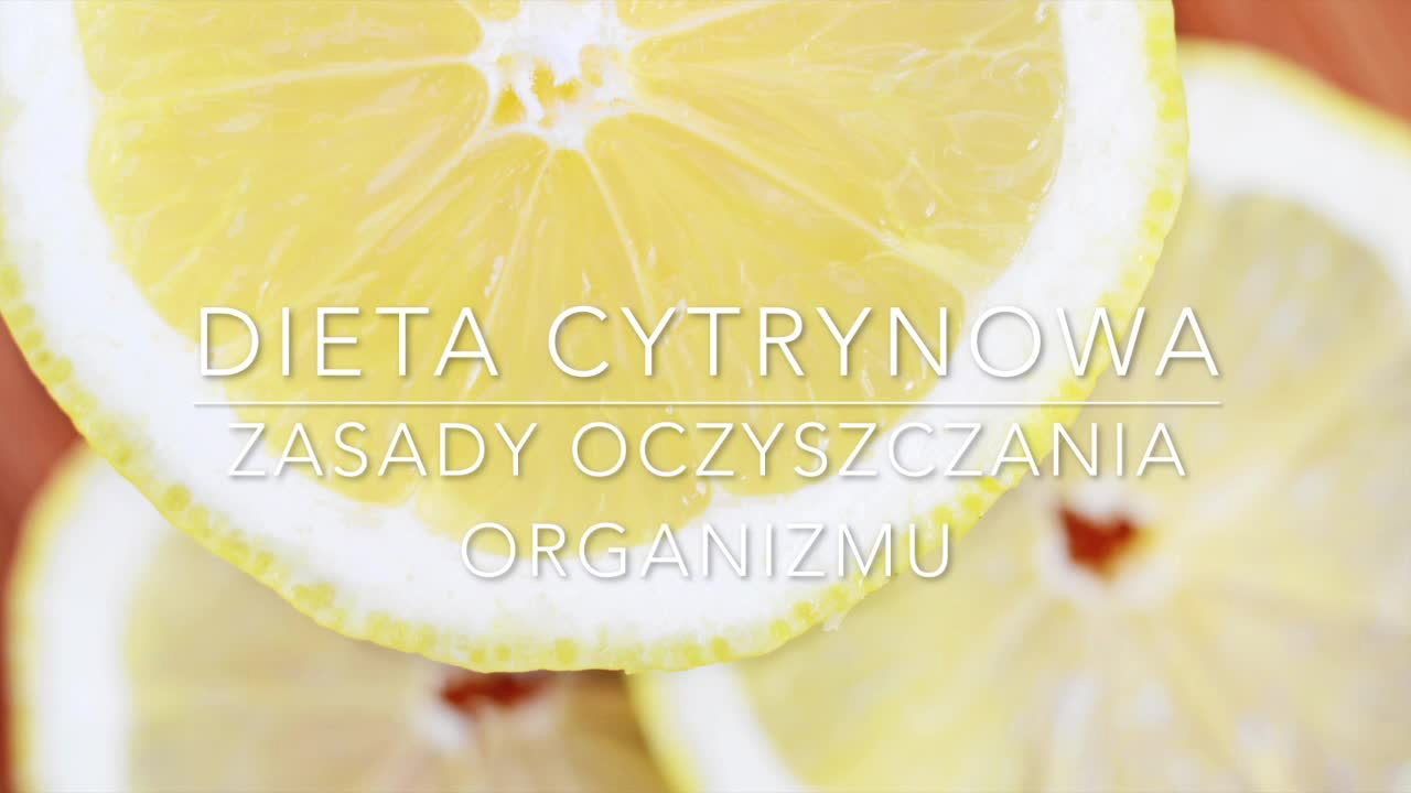 Dieta cytrynowa - zasady oczyszczania organizmu