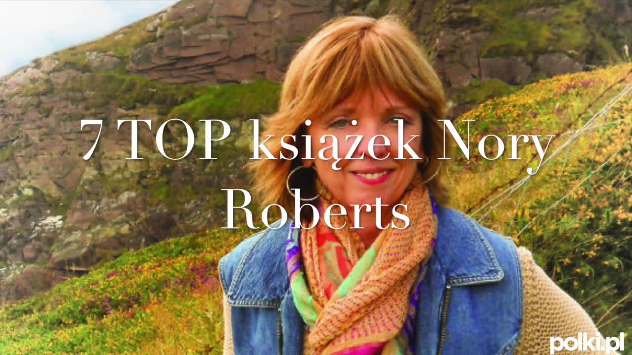 Nora Roberts - najlepsze książki