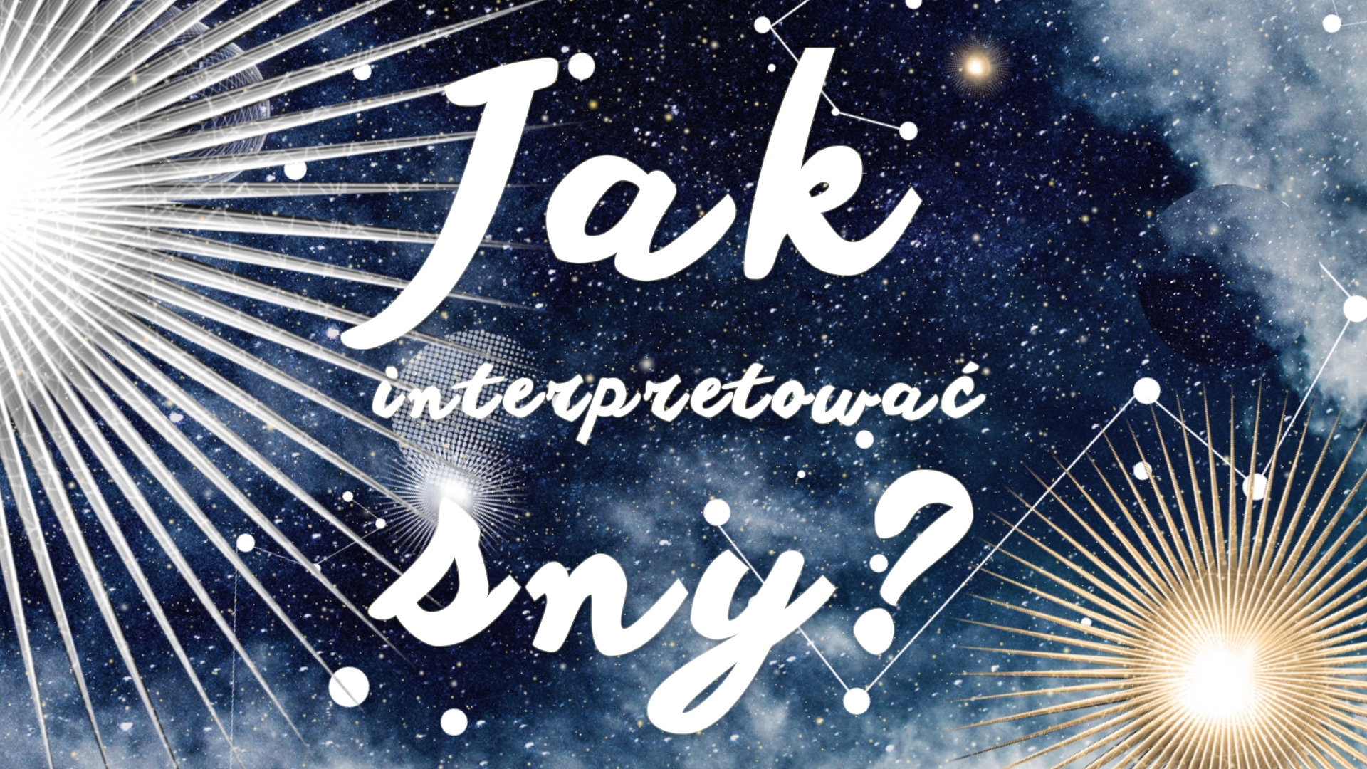 Jak interpretować sny?