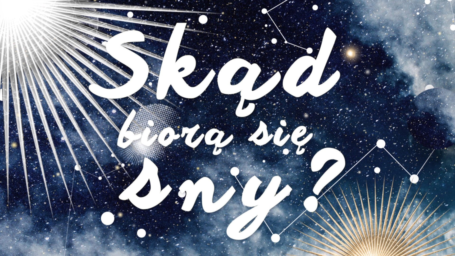 Skąd się biorą sny?