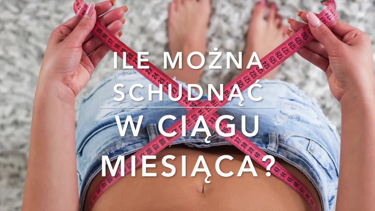 Ile można schudnąć w miesiąc?
