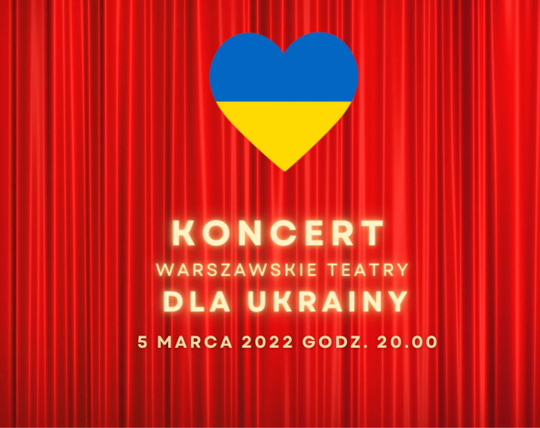 Koncert dla Ukrainy, Ukraina, teatry dla Ukrainy, jamnik - otwarciowe