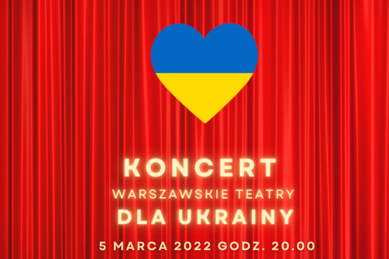 Koncert dla Ukrainy, Ukraina, teatry dla Ukrainy, jamnik - otwarciowe