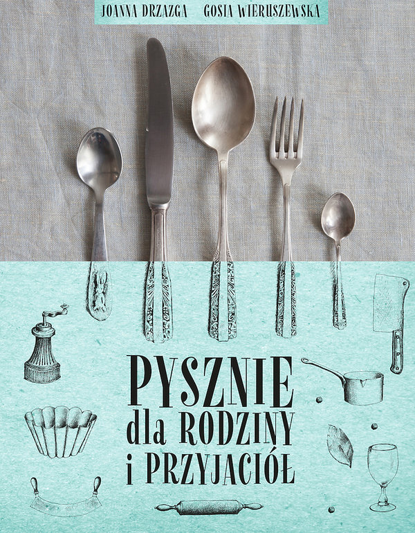 ksiazka-joanna-drzazga-gosia-wieruszewska-pysznie-dla-rodziny-i-przyjaciol-368060-GALLERY600-f069e2a