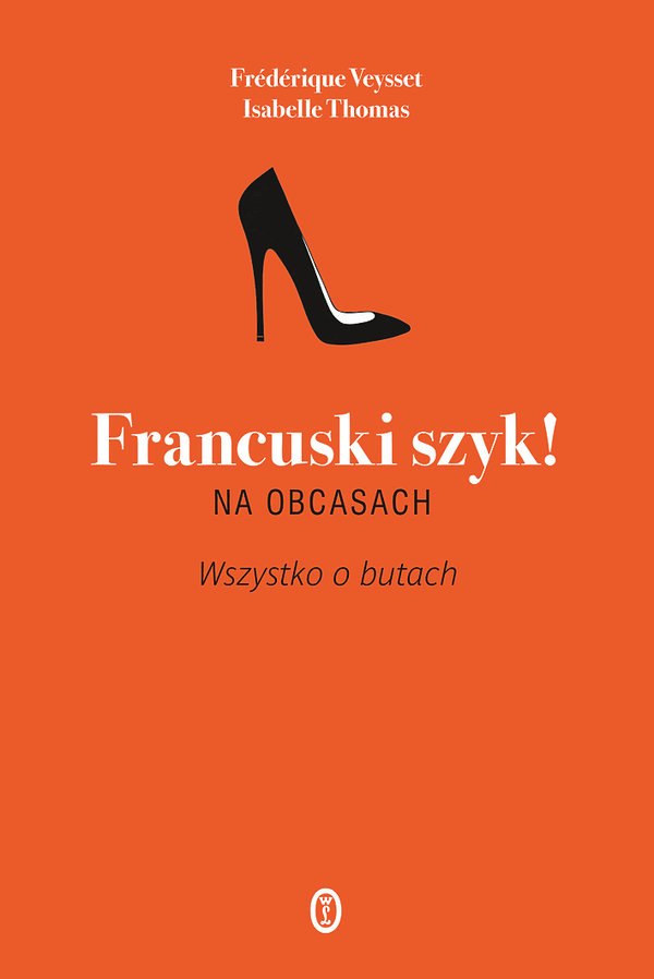 frdrique-veysset-isabelle-thomas-francuski-szyk-na-obcasach-wydawnictwo-literackie-395764-GALLERY600-6a5f522