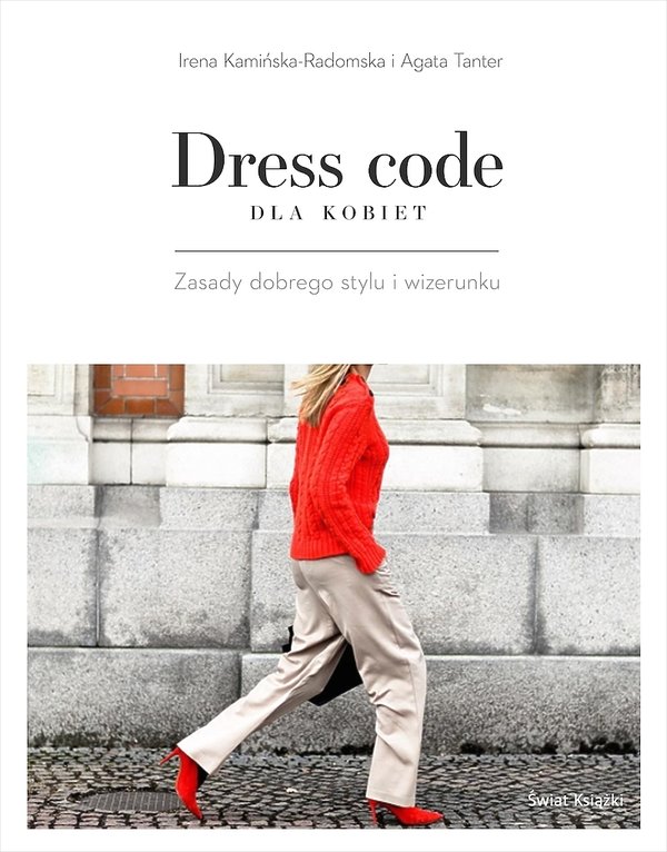 Irena Kamińska-Radomska, Agata Tanter, Dress code dla kobiet, Świat Książki