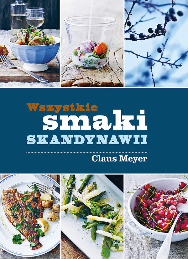 wszystkie-smaki-skandynawii-claus-meyer-398334-GALLERY600-e5bc517