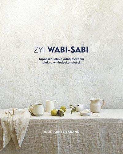 Żyj Wabi-Sabi