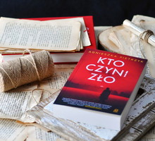 Agnieszka Pietrzyk „Kto czyni zło”