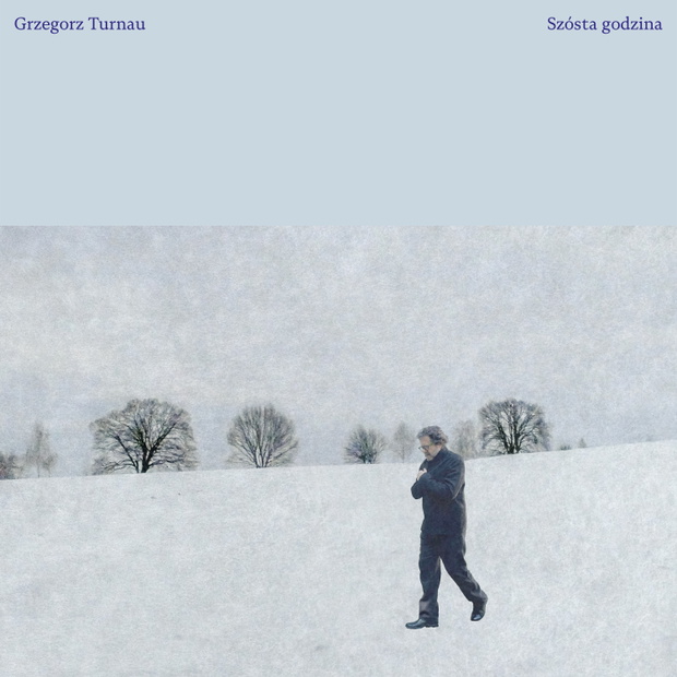 Grzegorz Turnau - "Szósta godzina "