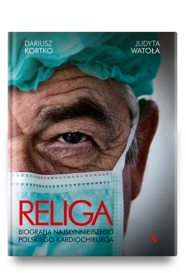 Religa. Biografia najsłynniejszego polskiego kardiochirurga