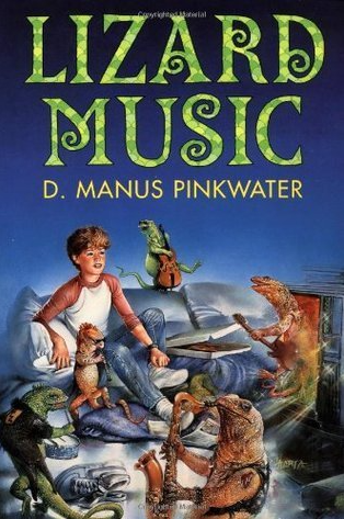 "Lizard Music" - Manus Pinkwater