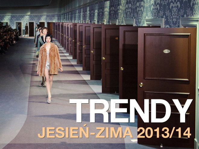 trendy jesień-zima 2013/14