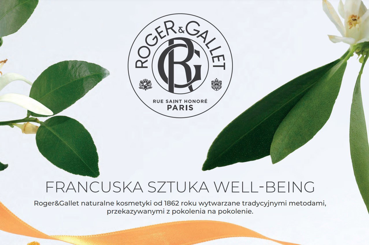 Francuska sztuka well-being z Roger&Gallet