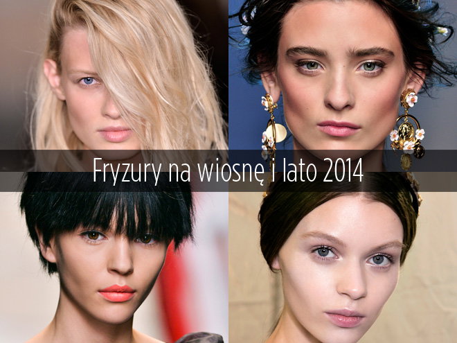Trendy we fryzurach na wiosnę-lato 2014