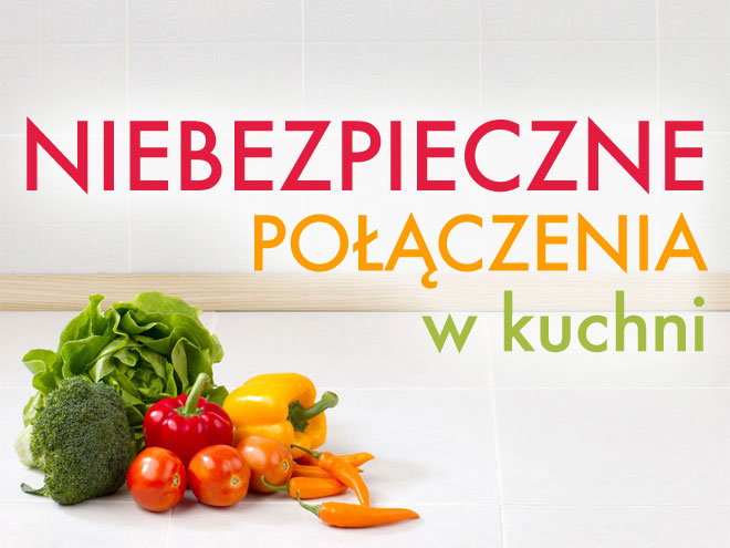 niebezpieczne połączenia na talerzu