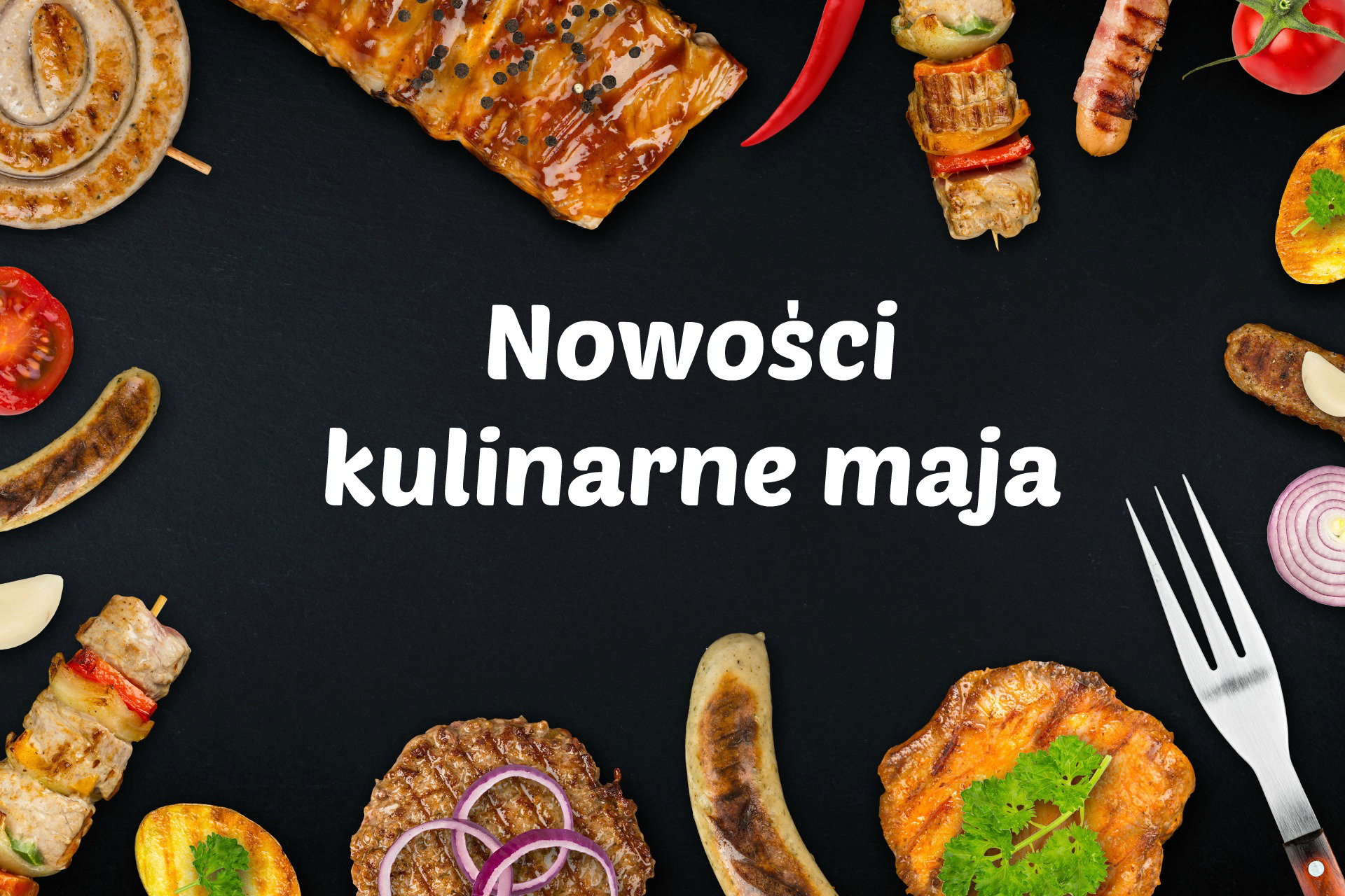 nowości kulinarne na grilla
