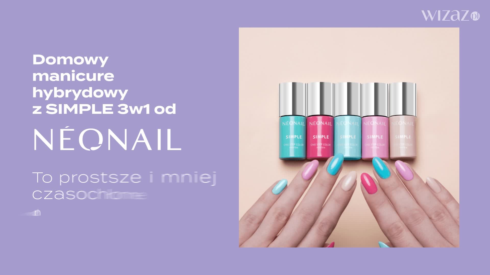Domowy manicure hybrydowy z SIMPLE jest łatwiejszy niż myślisz!