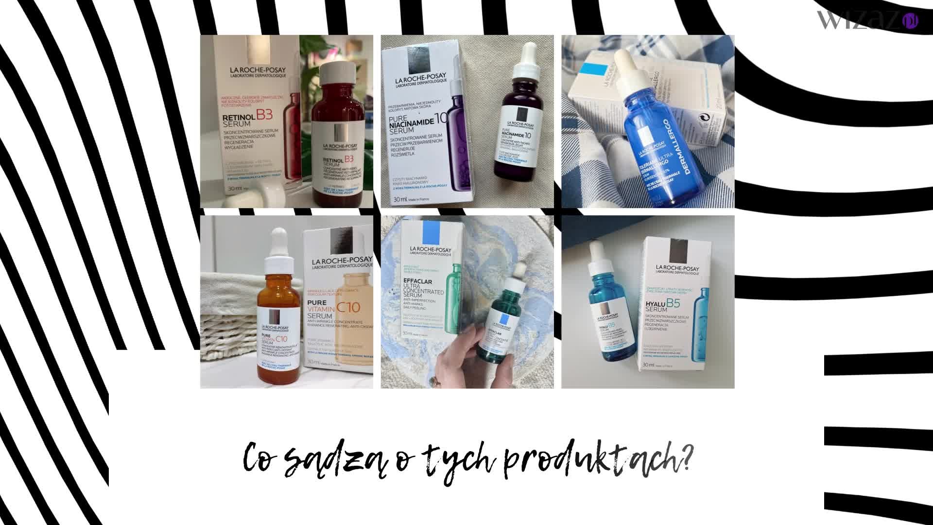 Serum do twarzy La Roche-Posay – sprawdziłyśmy 6 hitów marki do różnych rodzajów skóry [test redakcji]