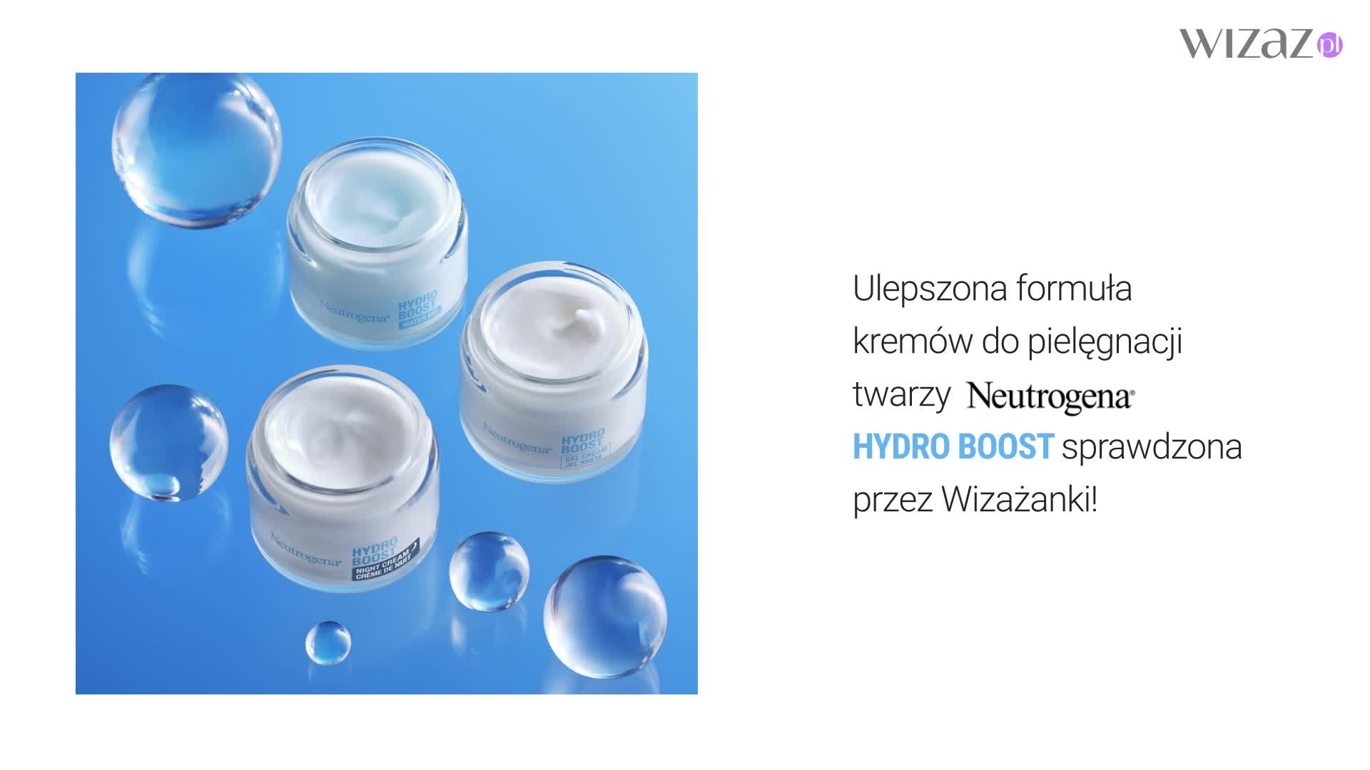 „Są delikatne, pielęgnujące, nawilżające, kojące i nie obciążają skóry przy bardzo bogatym składzie”. Kosmetyki do pielęgnacji NEUTROGENA® Hydro Boost przetestowane!