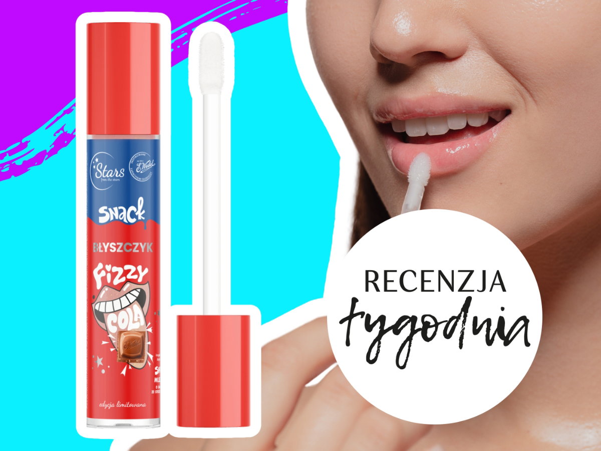 Recenzja tygodnia: Błyszczyk Fizzy Cola