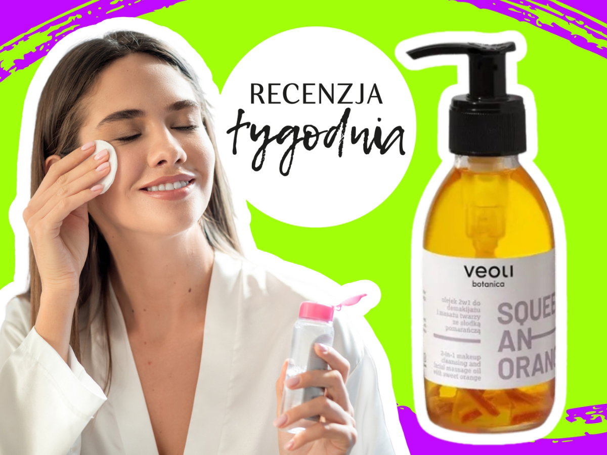 Recenzja tygodnia: olejek do demakijażu Veoli Botanica