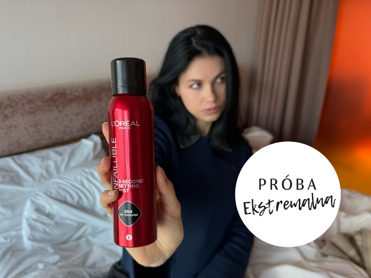 próba ekstremalna fixer do makijażu